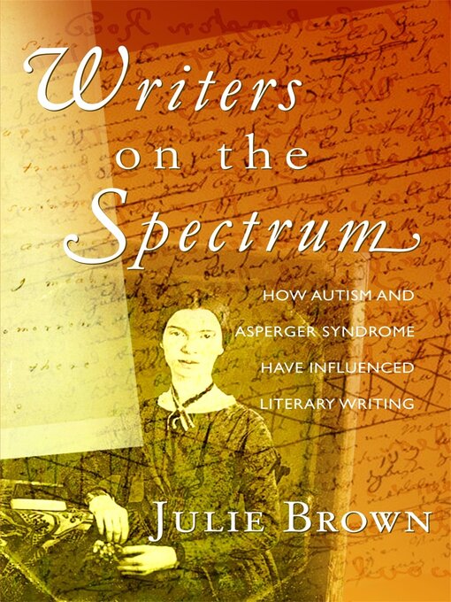Title details for Writers on the Spectrum by Julie Brown - Available